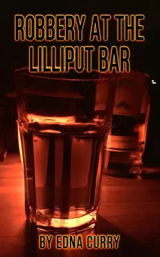 robbery at the lilliput bar-a short story book cover image