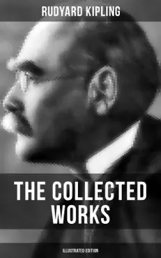 the collected works of rudyard kipling (illustrated edition) imagen de la portada del libro