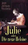 Julie oder Die neue Heloise sinopsis y comentarios