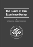 The Basics of User Experience Design by Interaction Design Foundation book summary, reviews and download