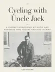 Cycling with Uncle Jack synopsis, comments