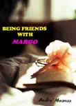 Being Friends With Margo synopsis, comments