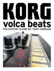 Korg Volca Beats - The Expert Guide synopsis, comments