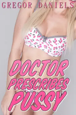 doctor prescribes pussy book cover image