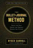 The Bullet Journal Method synopsis, comments