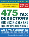 475 Tax Deductions for Businesses and Self-Employed Individuals book summary, reviews and download