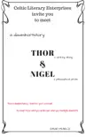 Thor and Nigel synopsis, comments