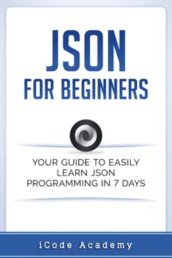 json for beginners: your guide to easily learn json in 7 days book cover image