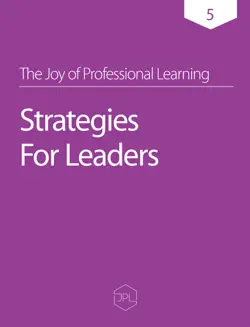 the joy of professional learning - strategies for leaders book cover image
