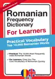 Romanian Frequency Dictionary For Learners - Practial Vocabulary - Top 10000 Romanian Words synopsis, comments