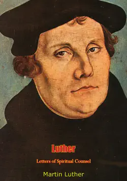luther: letters of spiritual counsel book cover image