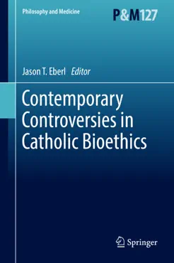 contemporary controversies in catholic bioethics book cover image