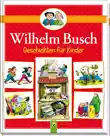 Wilhelm Busch Geschichten für Kinder sinopsis y comentarios