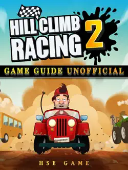 hill climb racing 2 game guide unofficial book cover image