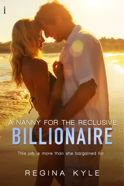 a nanny for the reclusive billionaire (a billionaire popular romance) book cover image