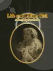 Life and Lillian Gish sinopsis y comentarios