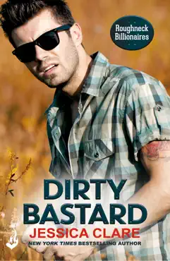 dirty bastard: roughneck billionaires 3 imagen de la portada del libro