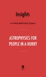 Insights on Neil deGrasse Tyson’s Astrophysics for People in a Hurry by Instaread e-book