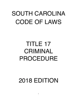 south carolina code of laws title 17 criminal procedure 2018 edition book cover image
