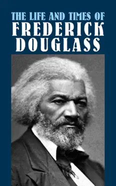 the life and times of frederick douglass book cover image