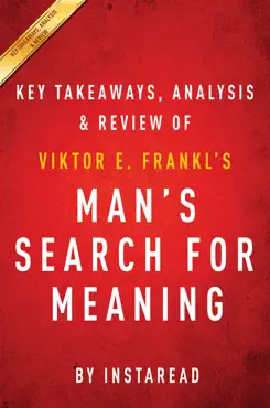 man's search for meaning: by viktor e. frankl key takeaways, analysis & review book cover image