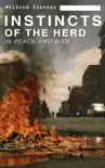 INSTINCTS OF THE HERD IN PEACE AND WAR synopsis, comments