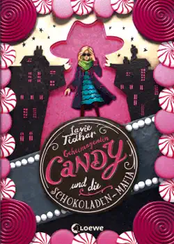 geheimagentin candy und die schokoladen-mafia imagen de la portada del libro