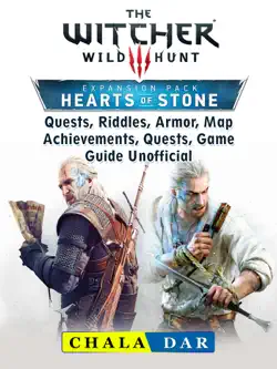 the witcher 3 hearts of stone, quests, riddles, armor, map, achievements, quests, game guide unofficial book cover image