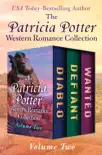 The Patricia Potter Western Romance Collection Volume Two synopsis, comments