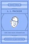 J. I. Packer für eine neue Generation sinopsis y comentarios