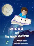 Micah and The Magic Mattress synopsis, comments