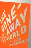 The Gone-Away World synopsis, comments