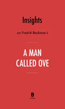 insights on fredrik backman’s a man called ove by instaread book cover image
