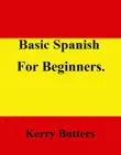 Basic Spanish For Beginners. synopsis, comments