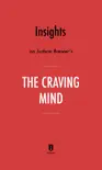 Insights on Judson Brewer’s The Craving Mind by Instaread sinopsis y comentarios