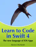 Learn to Code in Swift 4 book summary, reviews and download
