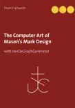 The Computer Art of Mason's Mark Design sinopsis y comentarios