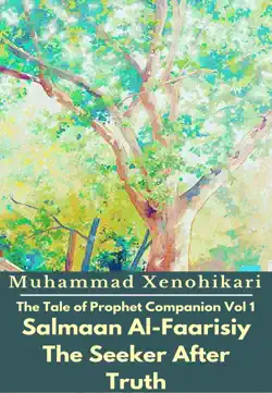 the tale of prophet companion vol 1 salmaan al-faarisiy the seeker after truth imagen de la portada del libro