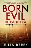 Born Evil - The Evil trilogy synopsis, comments