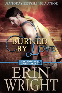 burned by love: a fireman contemporary western romance book cover image