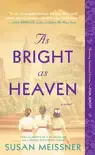 As Bright as Heaven synopsis, comments