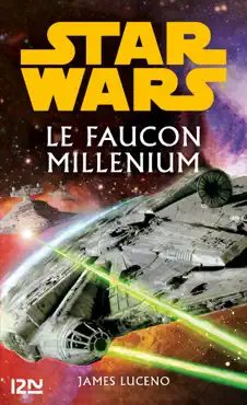 star wars - le faucon millenium book cover image