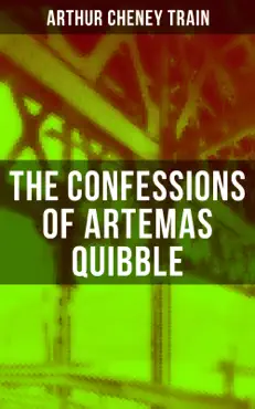 the confessions of artemas quibble book cover image