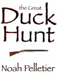 The Great Duck Hunt book summary, reviews and download