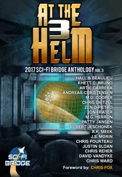 at the helm: volume 3: a sci-fi bridge anthology book cover image