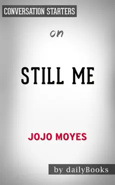 still me: a novel by jojo moyes: conversation starters book cover image