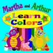 Martha and Arthur Learn Colors synopsis, comments
