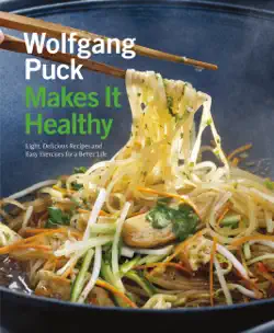 wolfgang puck makes it healthy book cover image