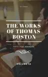 The Works of Thomas Boston, Volume IX synopsis, comments