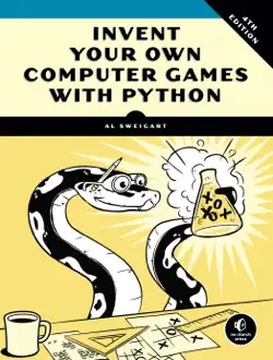 invent your own computer games with python, 4th edition book cover image